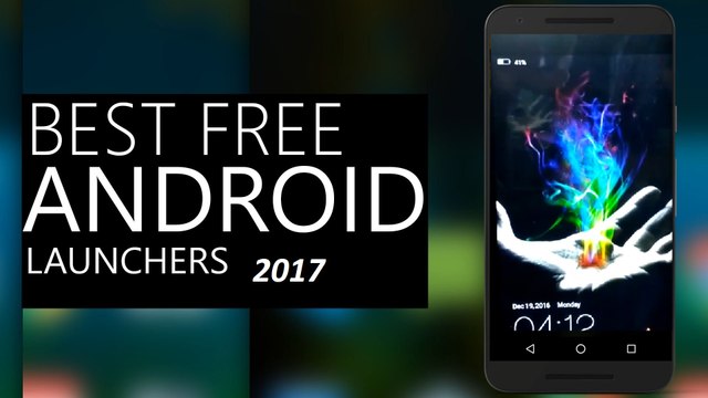 The Best Android Launcher of 2017 l Launcher जो आप के मोबाइल को कर दे सब से हट के l Try It