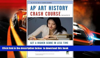 PDF [DOWNLOAD] APÂ® Art History Crash Course Book + Online (Advanced Placement (AP) Crash Course)