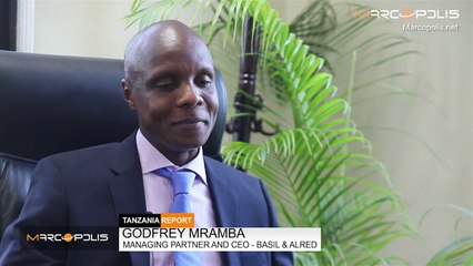 "Tanzania is a Good Investment Destination", says Godfrey Mramba, Managing Partner and CEO at Basil & Alred