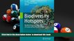 PDF [DOWNLOAD] Biodiversity Hotspots: Distribution and Protection of Conservation Priority Areas