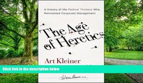 Audiobook  The Age of Heretics: A History of the Radical Thinkers Who Reinvented Corporate