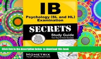 PDF [DOWNLOAD] IB Psychology (SL and HL) Examination Secrets Study Guide: IB Test Review for the