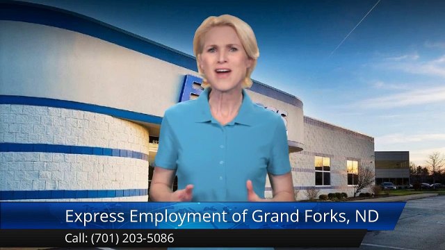 Express Employment of Grand Forks, ND Remarkable Five Star Review by Brittany C.