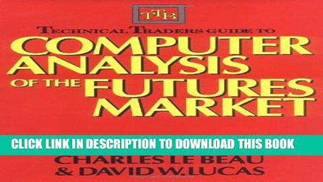 [PDF] Technical Traders Guide to Computer Analysis of the Futures Markets Popular Online