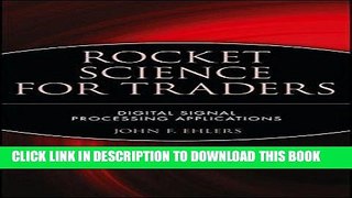 [PDF] Rocket Science for Traders: Digital Signal Processing Applications Full Online