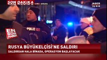 Rusya'nın Ankara Büyükelçisi'ne silahlı saldırı | En Son Haber