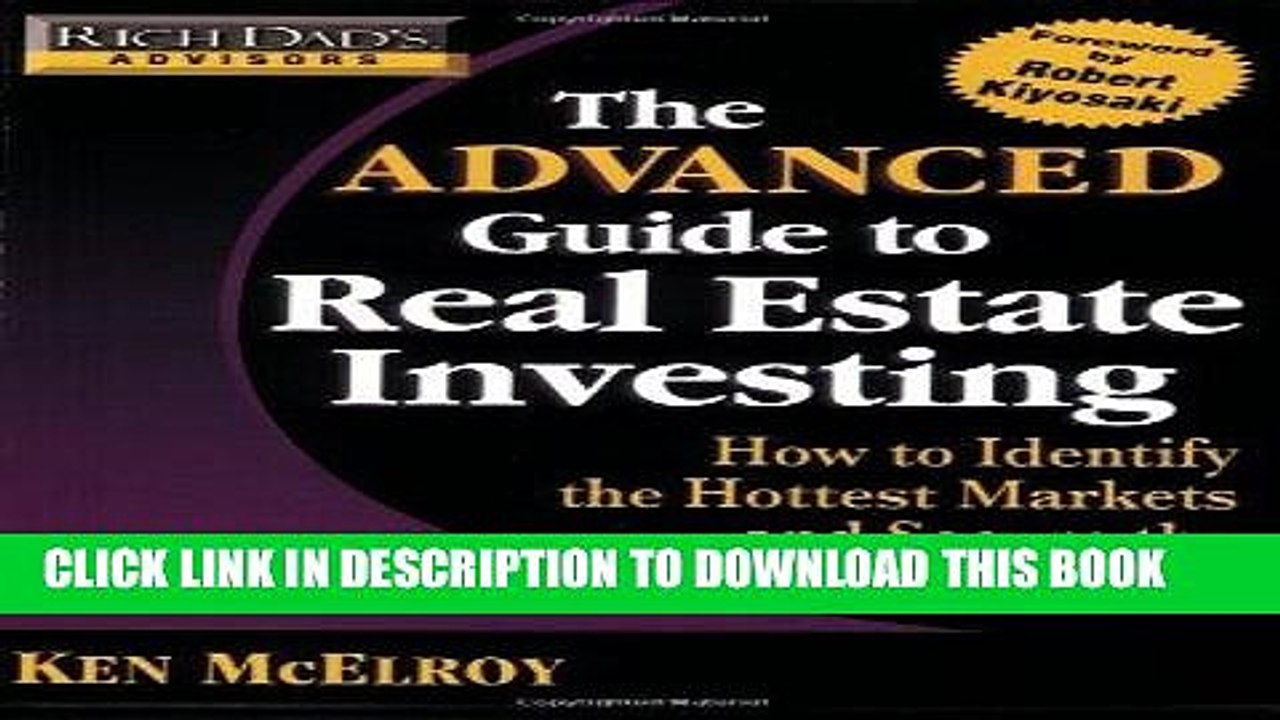 [PDF] Rich Dad s Advisors: The Advanced Guide to Real Estate Investing: How to Identify the