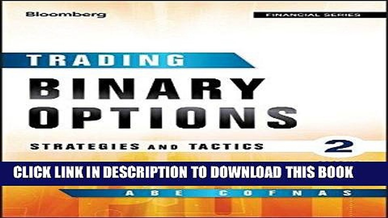 [PDF] Trading Binary Options: Strategies and Tactics (Bloomberg Financial) Full Online