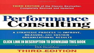 [PDF] Performance Consulting: A Strategic Process to Improve, Measure, and Sustain Organizational