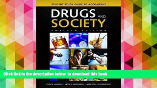 Free [PDF] Downlaod  Student Study Guide To Accompany Drugs And Society  DOWNLOAD ONLINE