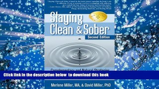 EBOOK ONLINE  Staying Clean   Sober: Complementary and Natural Strategies for Healing the