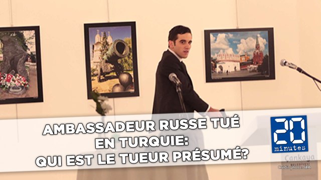 Ambassadeur russe tué en Turquie: Ce que l'on sait du tueur présumé