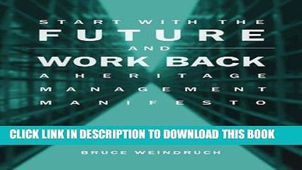 [PDF] Start With the Future and Work Back: A Heritage Management Manifesto Popular Collection