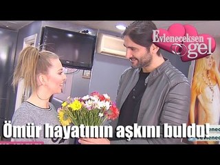 Evleneceksen Gel - Ömür Aşkını Buldu