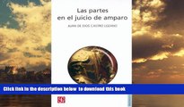 BEST PDF  Las partes en el juicio de amparo (Politica Y Derecho) (Spanish Edition) [DOWNLOAD] ONLINE