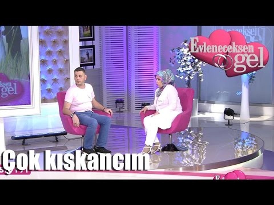 Evleneceksen Gel - Çok Kıskancım