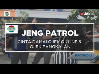 Cinta Damai Ojek Online & Ojek Pangkalan - Jeng Patrol