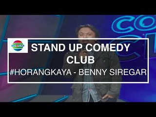 #horangkaya - Benny Siregar (Stand Up Comedy Club)