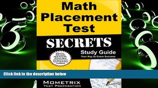 Online Math Exam Secrets Test Prep Team Math Placement Test Secrets Study Guide: Mathematics