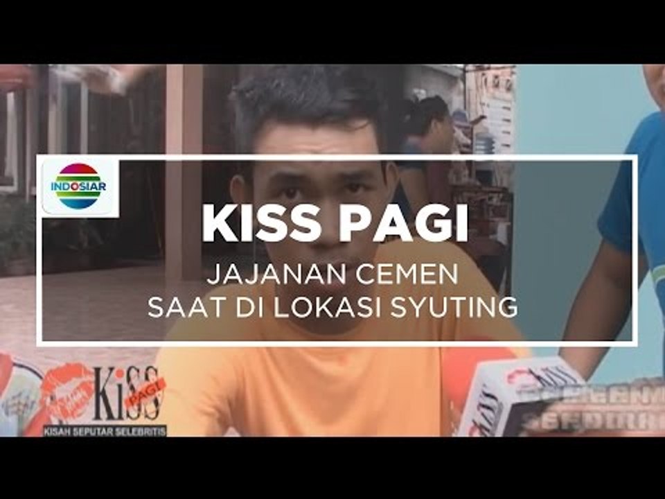 Jajanan Cemen Saat di Lokasi Syuting - Kiss Pagi 18/01/16