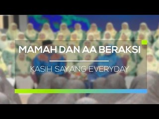 Mamah & Aa Beraksi - Kasih Sayang Everyday