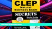 Pre Order CLEP Natural Sciences Exam Secrets Study Guide: CLEP Test Review for the College Level