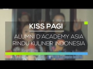Alumni D'Academy Asia Rindu Kuliner Indonesia - Kiss Pagi 15/02/16