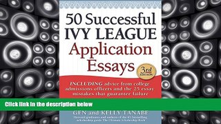 Online Gen Tanabe 50 Successful Ivy League Application Essays Full Book Download