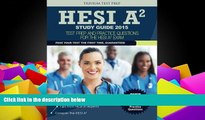 Online HESI A2 Study Guide 2015 Team HESI A2 Study Guide 2015: Test Prep and Practice Questions
