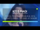 Punya Pengalaman Buruk, Rita Sugiarto Bawa Tim Make up Sendiri - Kiss Pagi