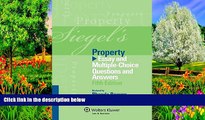 Online Brian N. Siegel Siegel s Property: Essay and Multiple-Choice Questions and Answers (Siegel