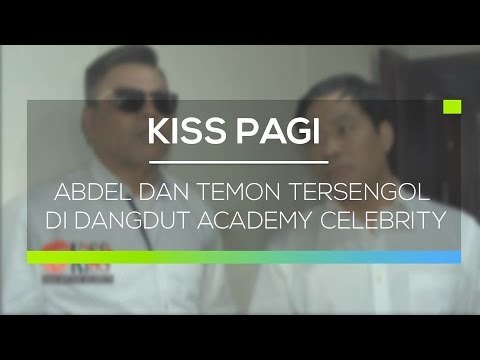Abdel dan Temon Tersengol di Dangdut Academy Celebrity - Kiss Pagi