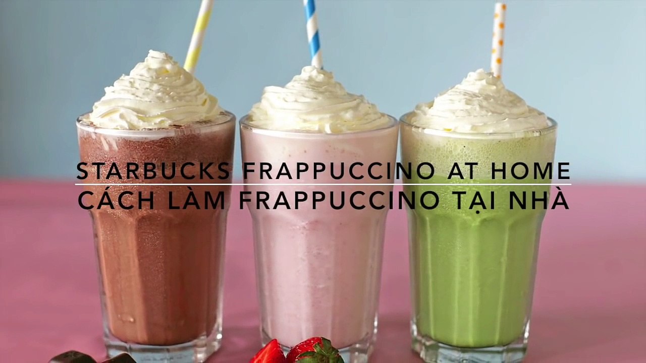 Cách làm FRAPPUCCINO 3 vị