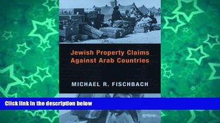 Buy Michael R. Fischbach Jewish Property Claims Against Arab Countries Audiobook Download