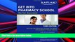 Best Price Get Into Pharmacy School: Rx for Success William D Figg PharmD  MBA On Audio