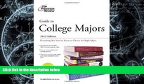 Buy Princeton Review Guide to College Majors, 2010 Edition (College Admissions Guides) Full Book