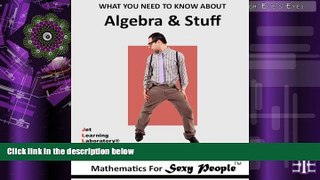 PDF Jet Learning Laboratory Inc. Mathematics for Sexy People: What You Need To Know About Algebra