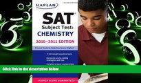 Price Kaplan SAT Subject Test Chemistry 2010-2011 Edition (Kaplan SAT Subject Tests: Chemistry)