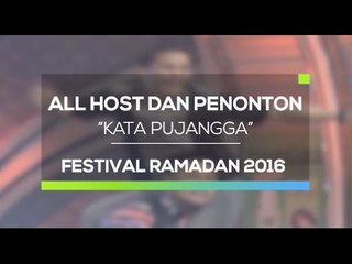 All Host dan Penonton - Kata Pujangga (Festival Ramadan 2016)