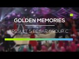 Highlights Golden Memories - Result 5 Besar Group C