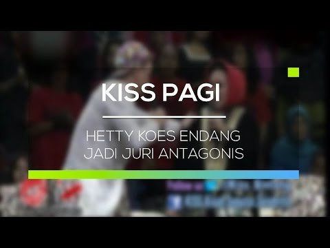 Hetty Koes Endang Jadi Juri Antagonis - Kiss Pagi