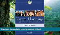 PDF [DOWNLOAD] Estate Planning for Same-Sex Couples READ ONLINE