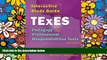 Online Nancy J. Hadley Interactive Study Guide for the Texes Pedagogy and Professional