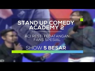 Aci Resti Kedatangan Fans Spesial (SUCA 2 - 5 Besar)
