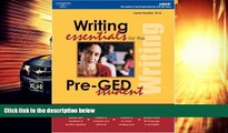 Online Peterson s Writing Essentials for Pre-GED Student (Essentials for the Pre-GED Student) Full
