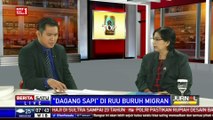 Dialog: “Dagang Sapi” di RUU Buruh Migran #3
