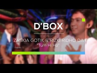 Zaskia Gotik dan Rizki Ridho DA - Tum Hi Ho (D'Box)