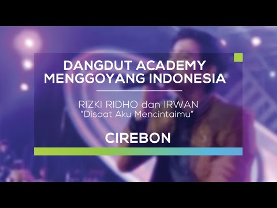 Rizki Ridho dan Irwan - Disaat Aku Mencintaimu (DAMI 2016 - Cirebon)