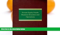 Read Online James M. Schell Private Equity Funds: Business Structure and Operations (Corporate