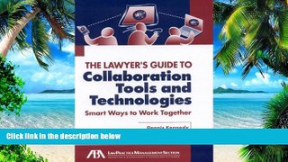 Buy  The Lawyer s Guide to Collaboration Tools and Technologies: Smart Ways to Work Together